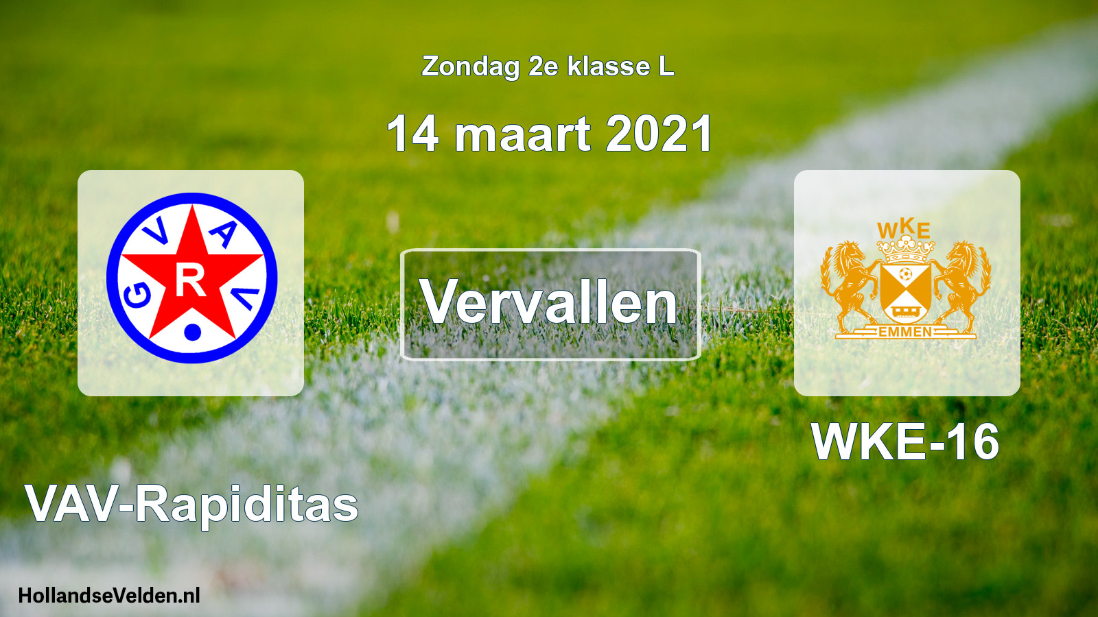 Scheduled Match: GVAV-Rapiditas - WKE-16 (14 March 2021)