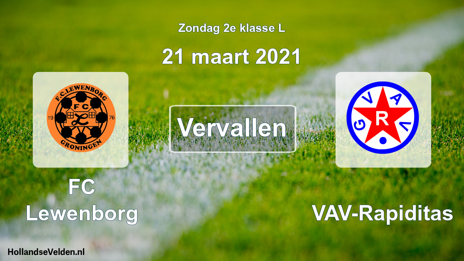 Scheduled Match: FC Lewenborg - GVAV-Rapiditas (21 March 2021)
