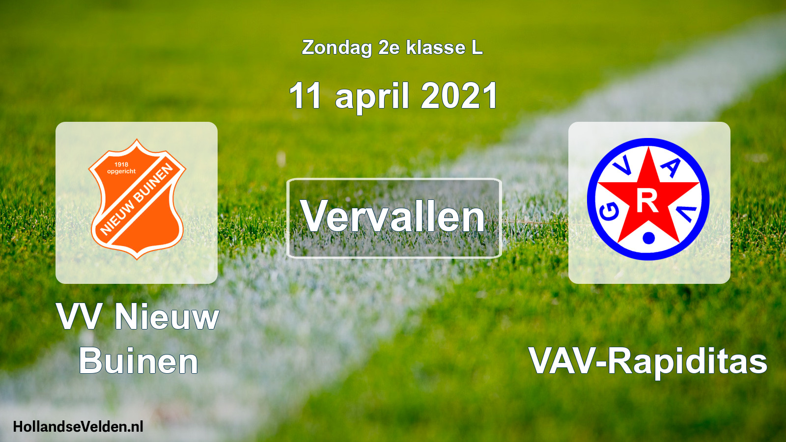 Scheduled Match: VV Nieuw Buinen - GVAV-Rapiditas (11 April 2021)