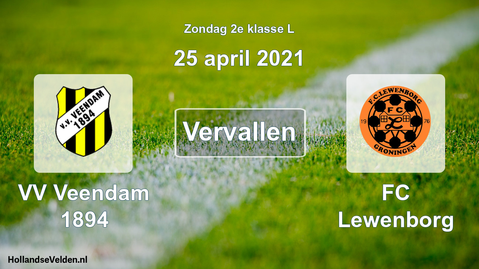 Scheduled Match: VV Veendam 1894 - FC Lewenborg (25 April 2021)