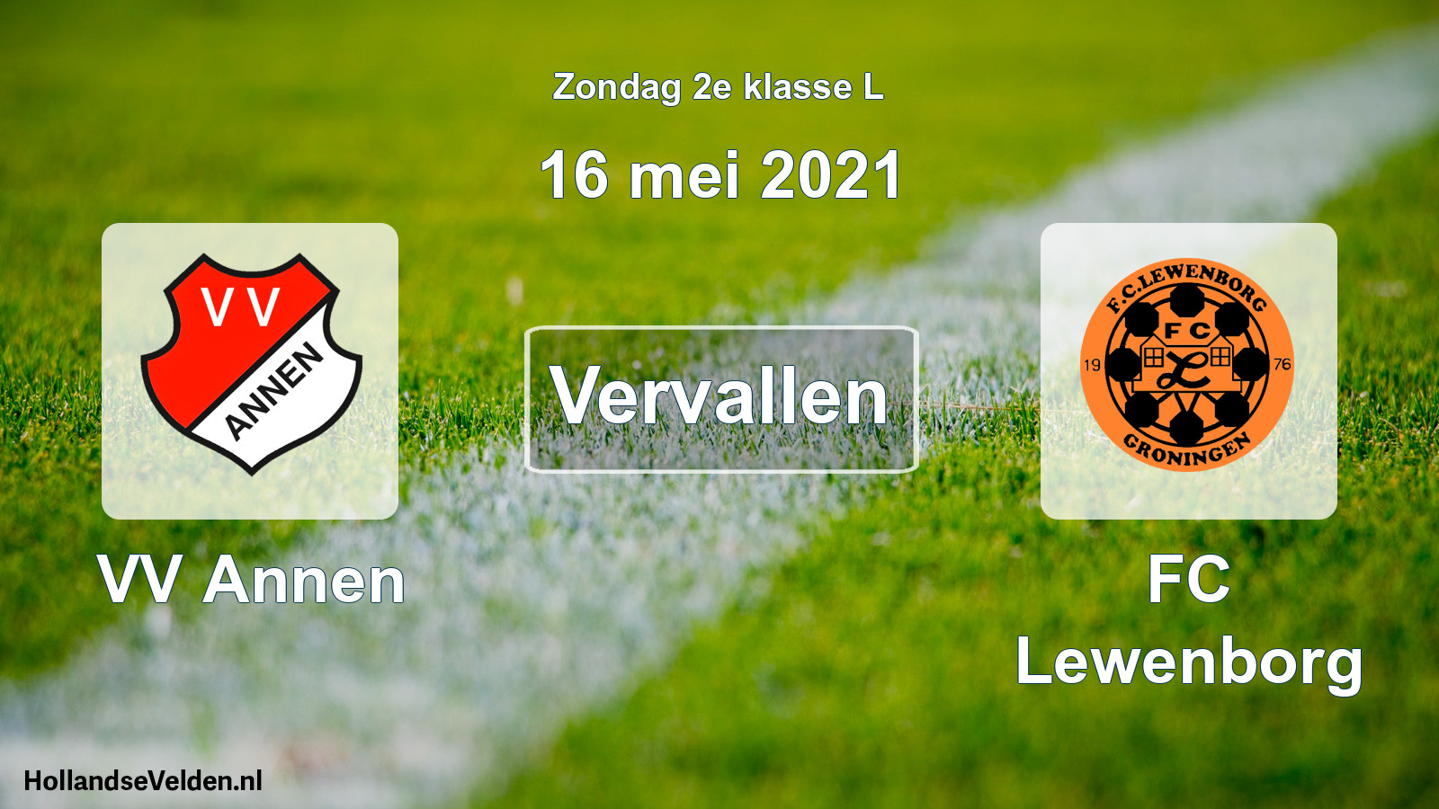 Scheduled Match: VV Annen - FC Lewenborg (16 May 2021)