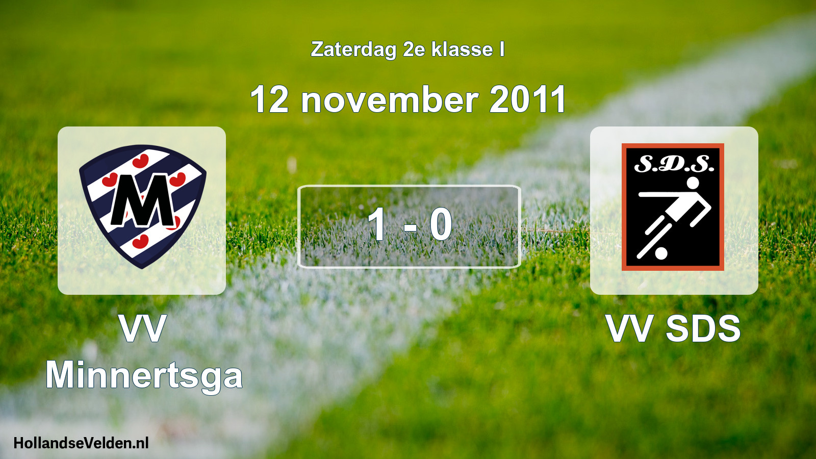 Total number of matches played: VV Minnertsga - VV SDS 1 - 0 (12 November 2011)