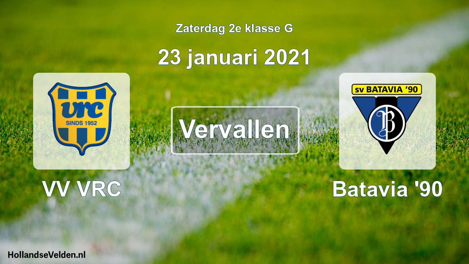Scheduled Match: VV VRC - Batavia '90 (23 January 2021)