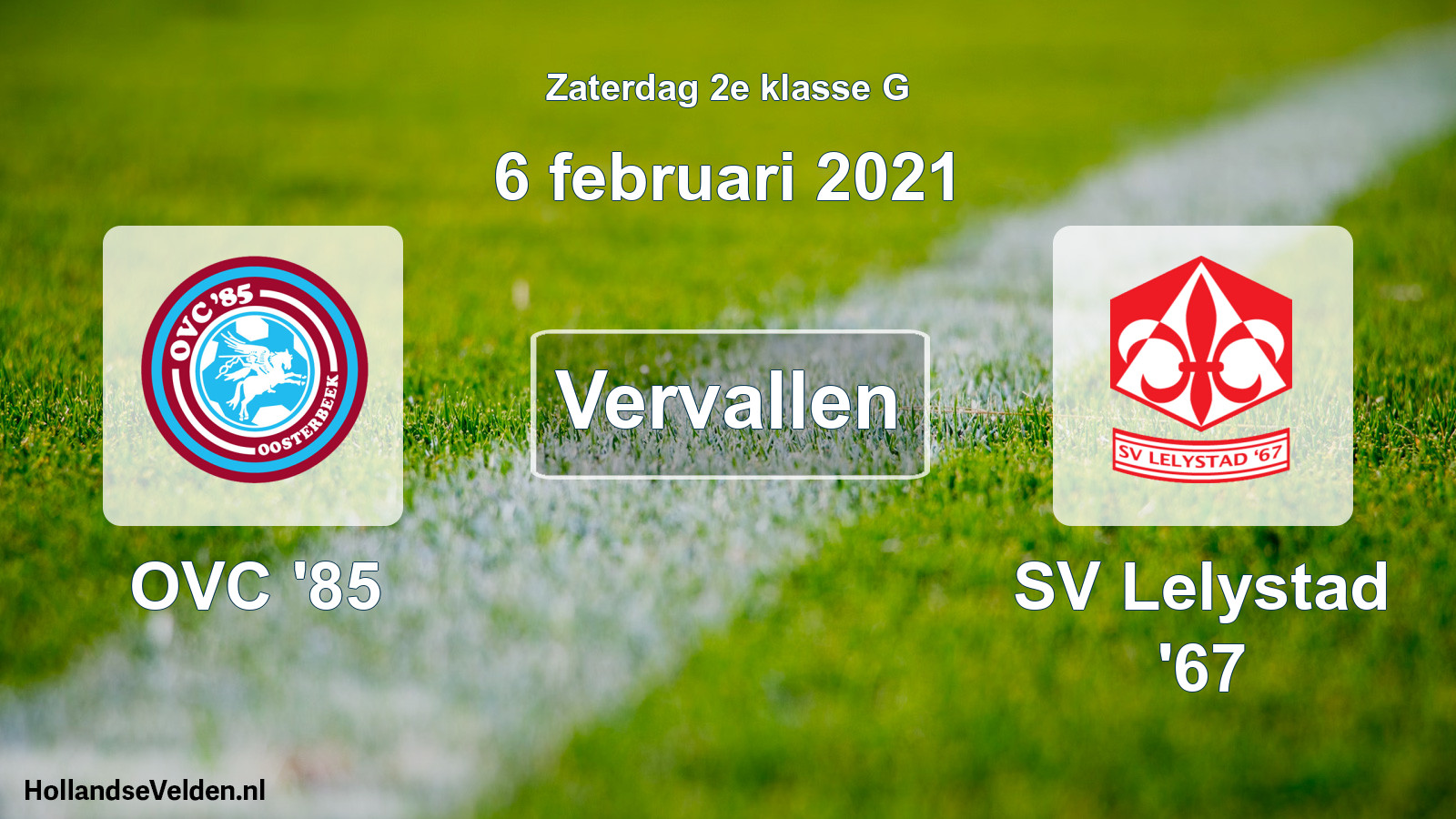 Scheduled Match: OVC '85 - SV Lelystad '67 (6 February 2021)