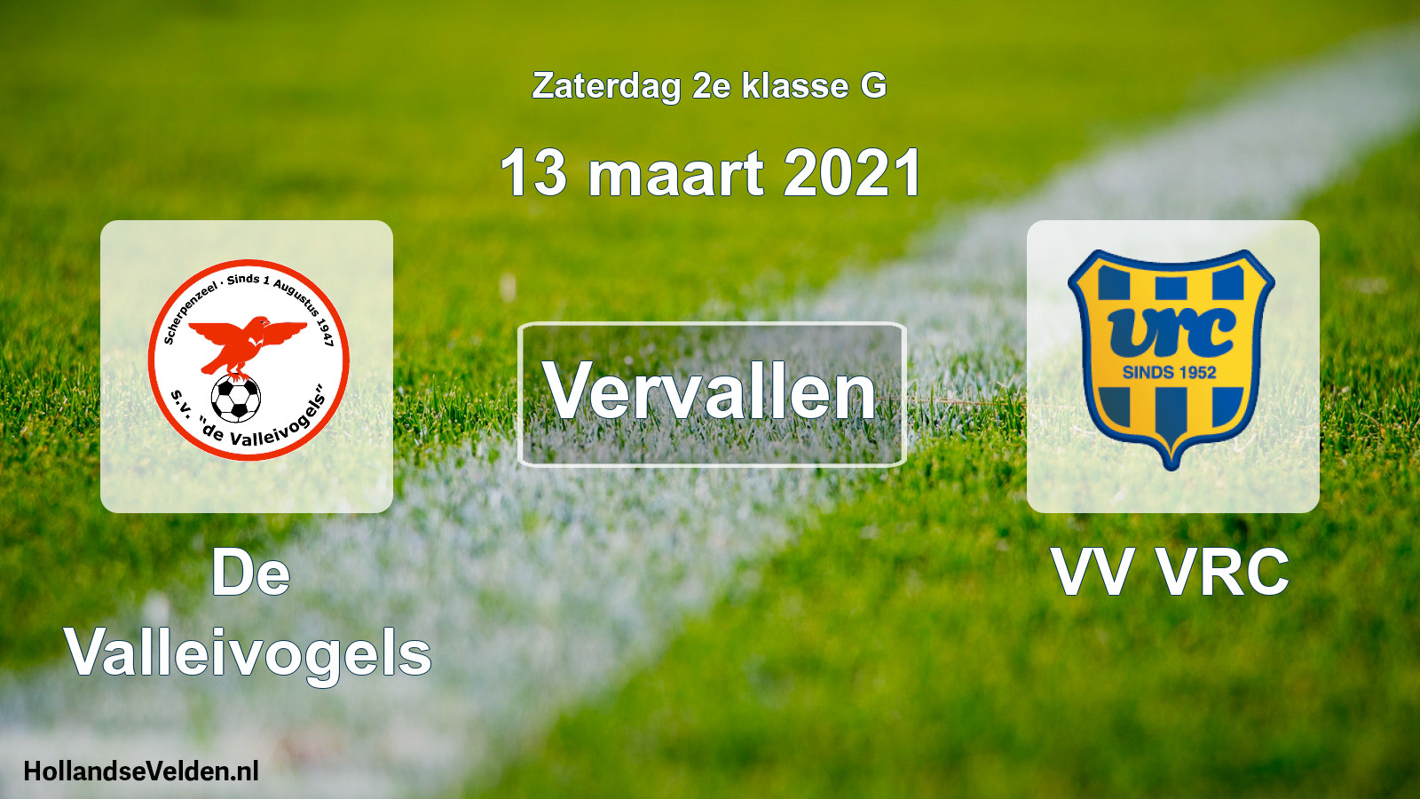 Scheduled Match: De Valleivogels - VV VRC (13 March 2021)