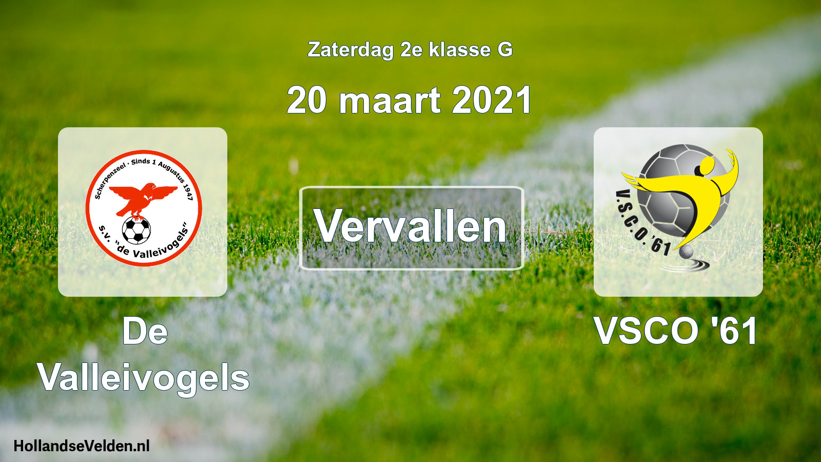 Scheduled Match: De Valleivogels - VSCO '61 (20 March 2021)