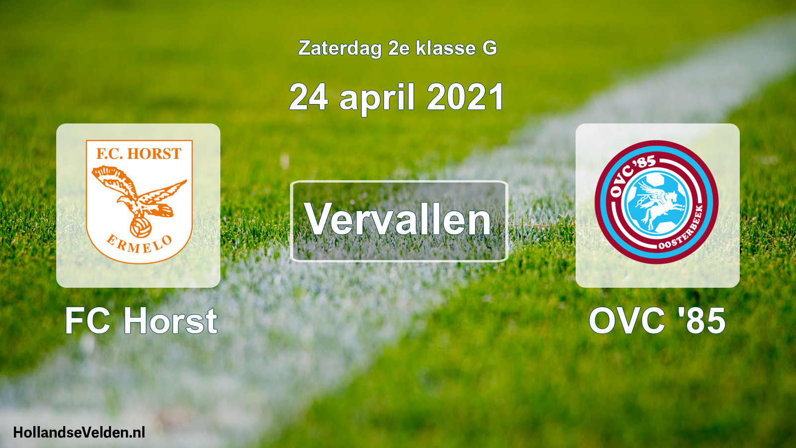 Scheduled Match: FC Horst - OVC '85 (24 April 2021)
