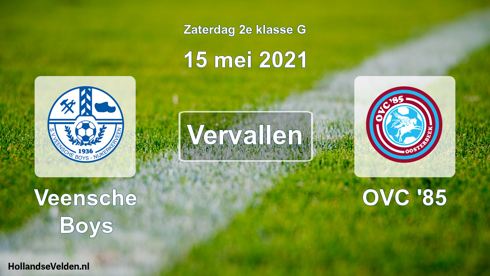 Scheduled Match: Veensche Boys - OVC '85 (15 May 2021)