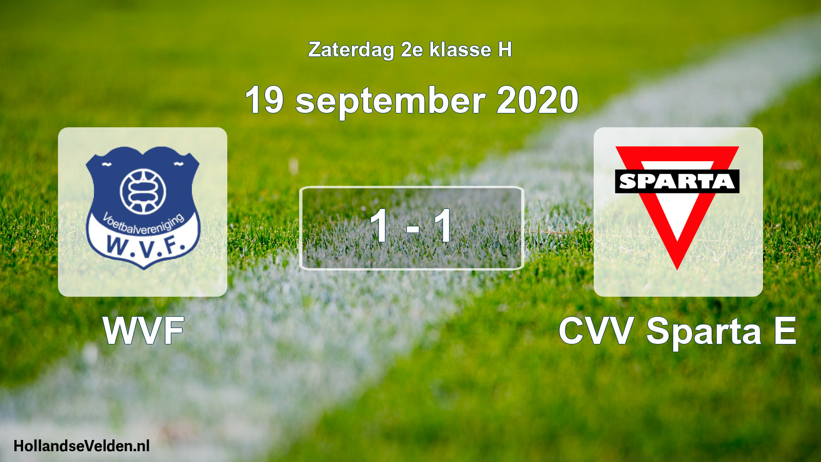Total number of matches played: WVF - CVV Sparta E 1 - 1 (19 September 2020)