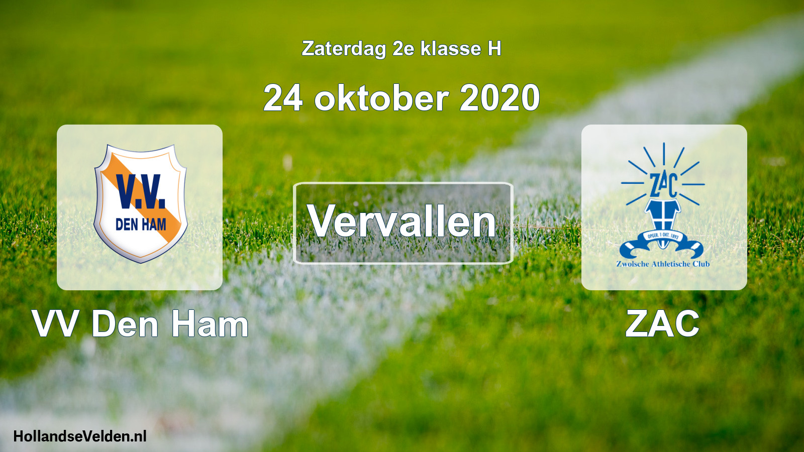 Scheduled Match: VV Den Ham - ZAC (24 October 2020)