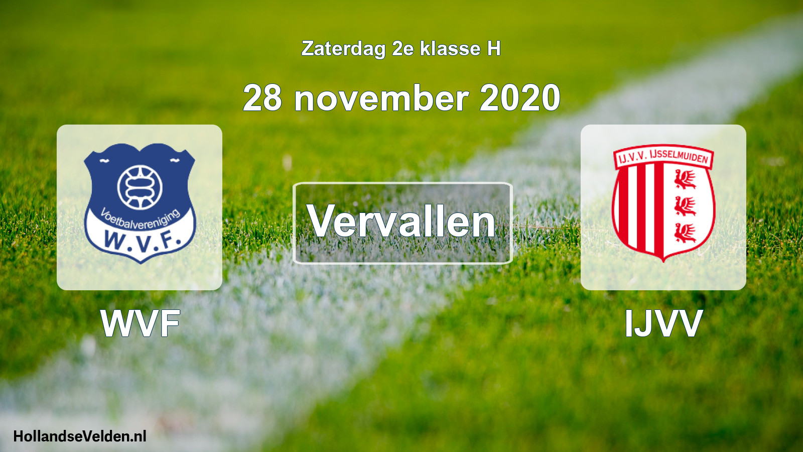 Scheduled Match: WVF - IJVV (28 November 2020)