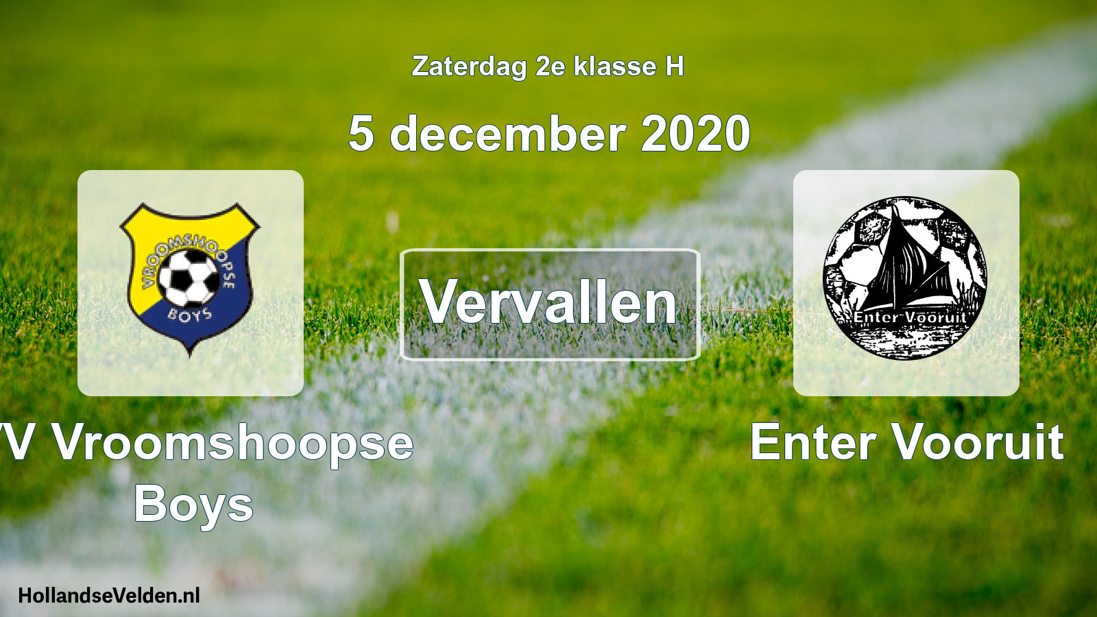 Scheduled Match: VV Vroomshoopse Boys - Enter Vooruit (5 December 2020)
