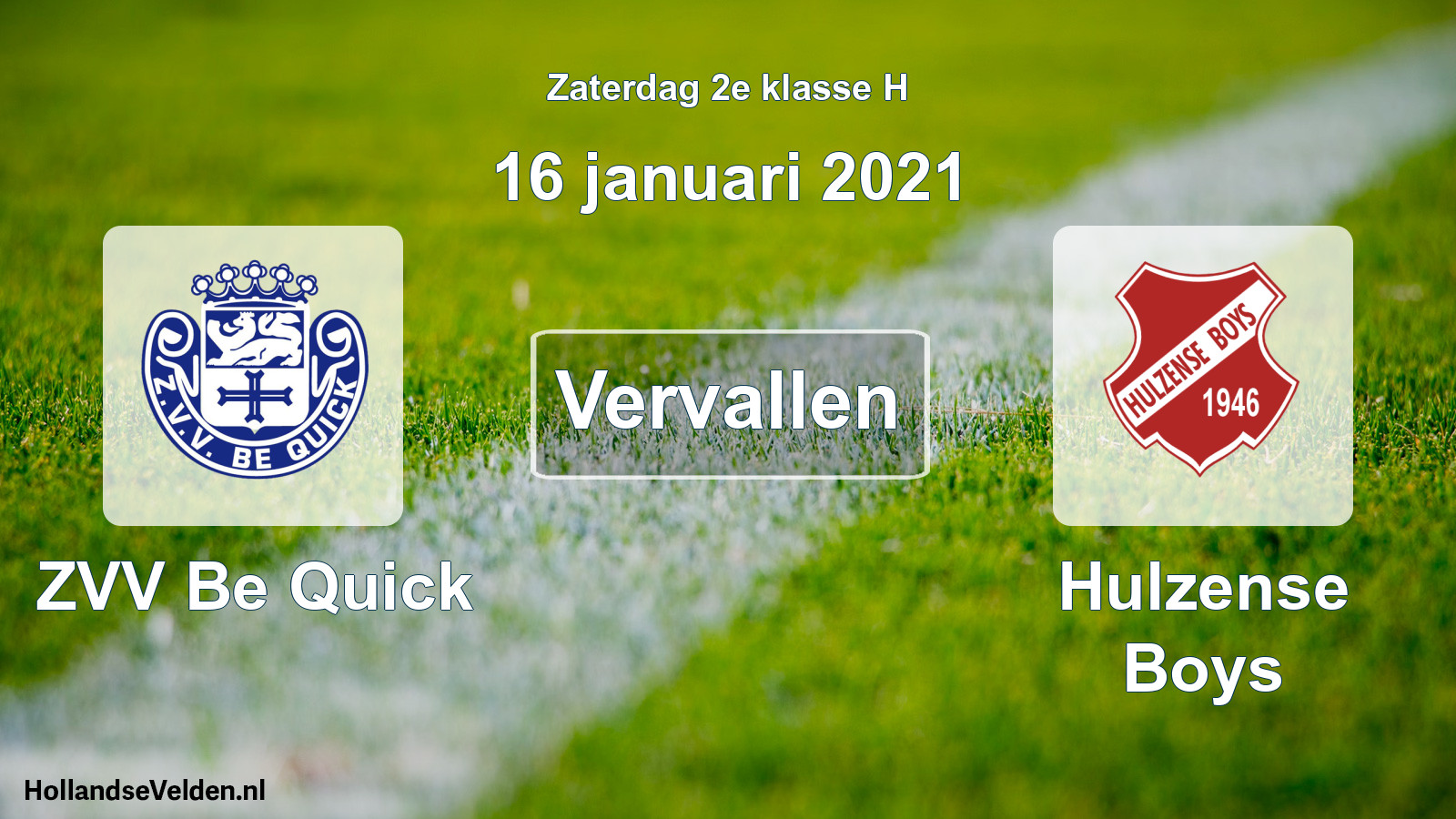 Scheduled Match: ZVV Be Quick - Hulzense Boys (16 January 2021)