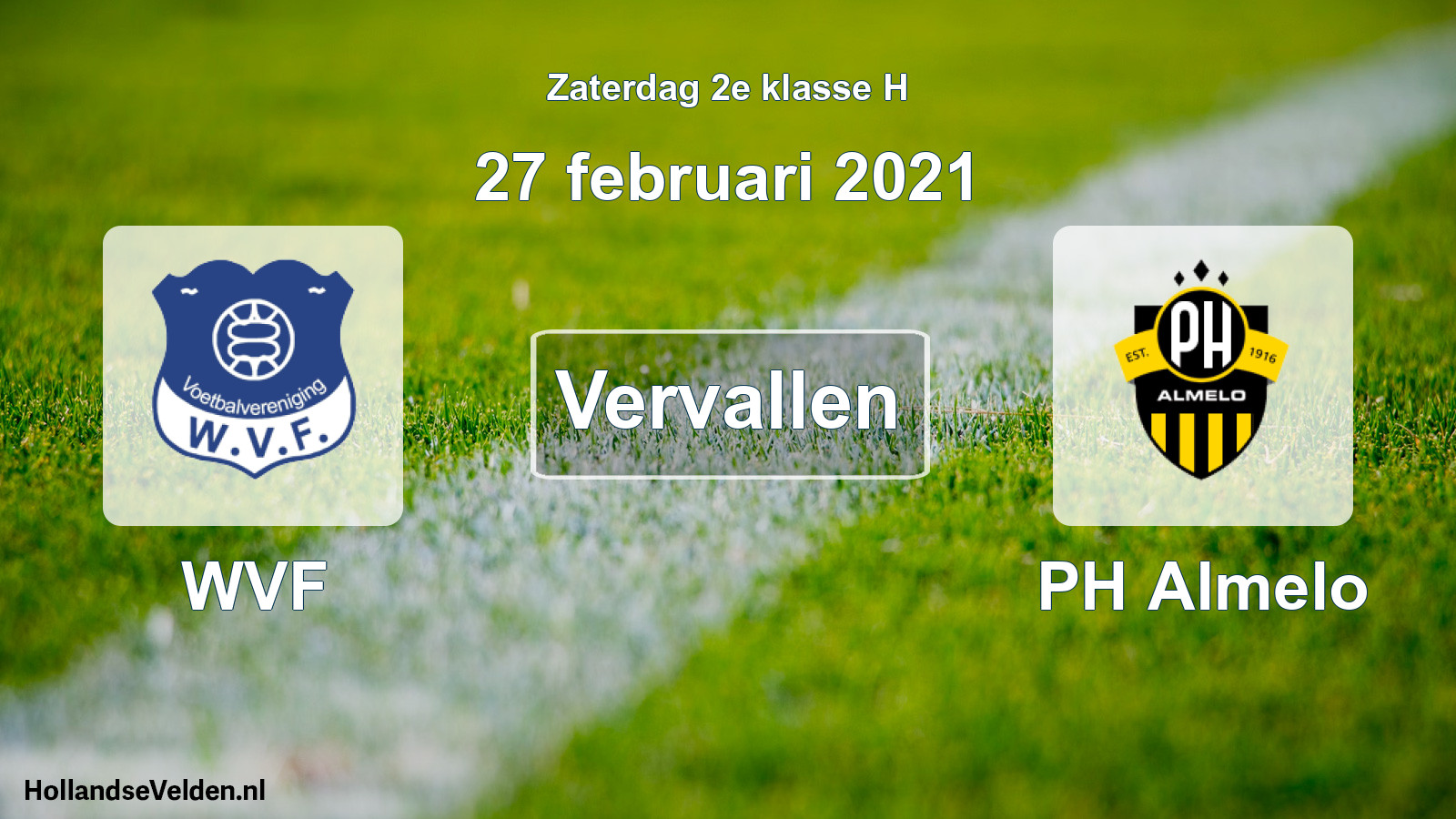 Scheduled Match: WVF - PH Almelo (27 February 2021)