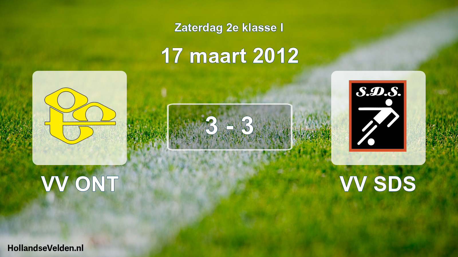 Total number of matches played: VV ONT - VV SDS 3 - 3 (17 March 2012)