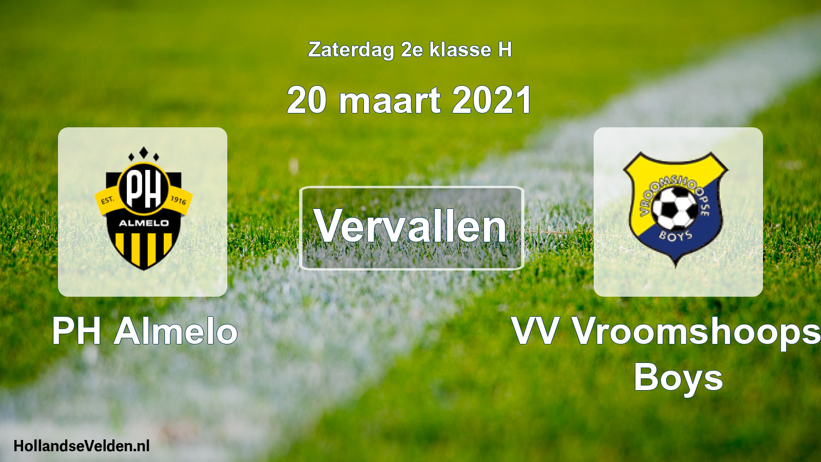 Scheduled Match: PH Almelo - VV Vroomshoopse Boys (20 March 2021)