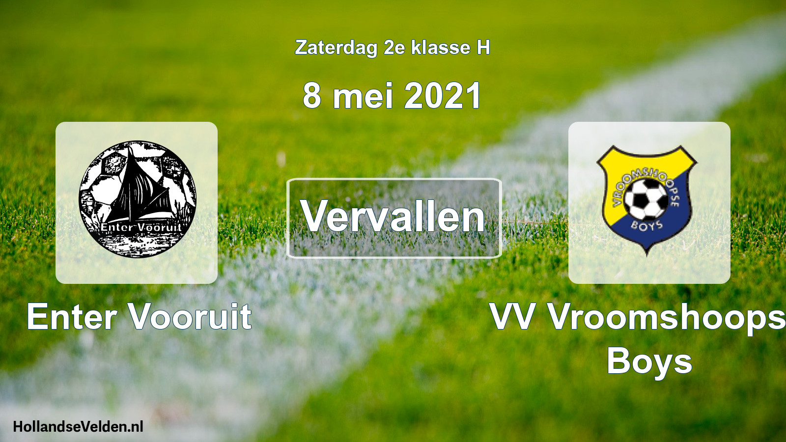 Scheduled Match: Enter Vooruit - VV Vroomshoopse Boys (8 May 2021)