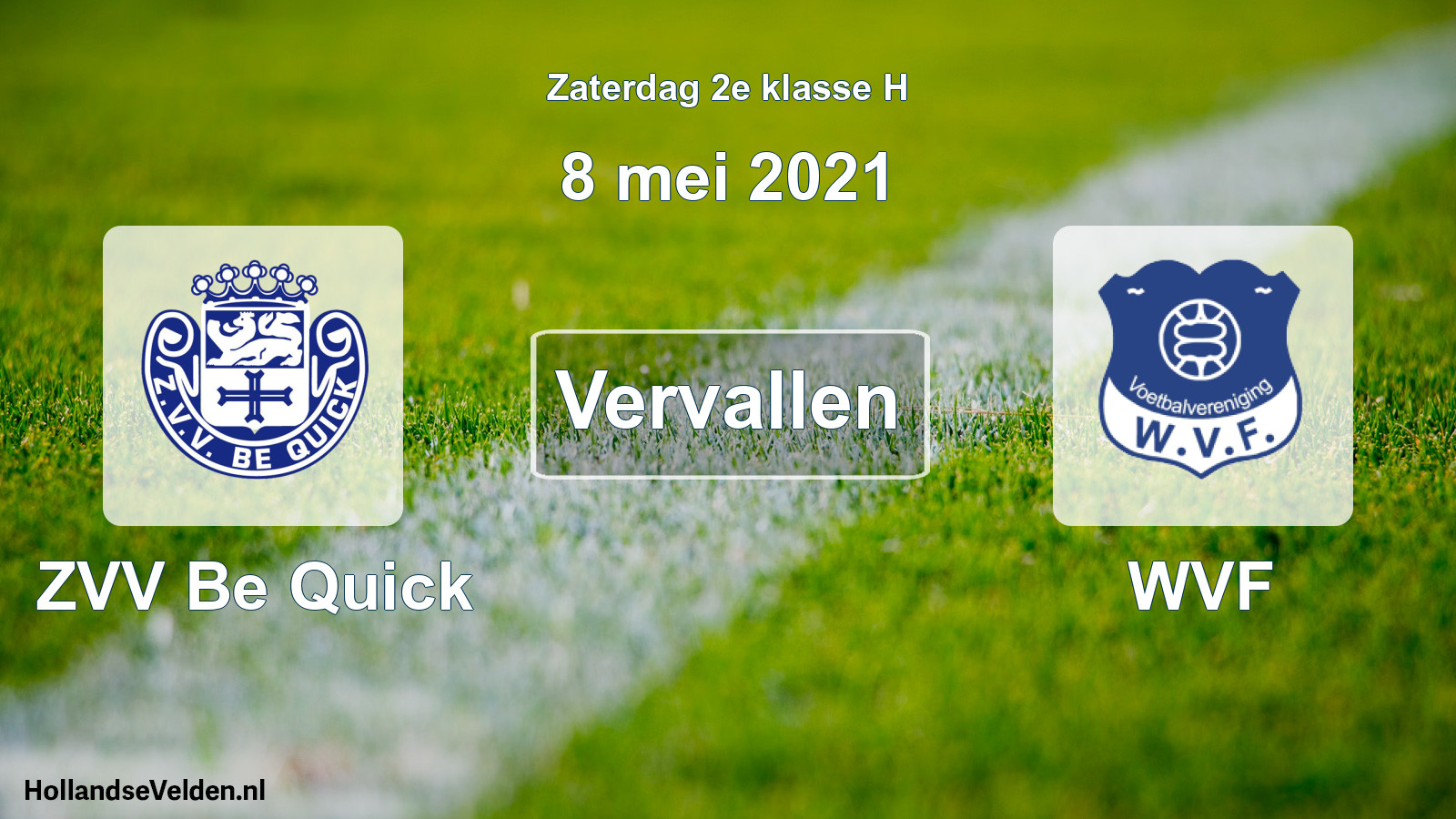 Scheduled Match: ZVV Be Quick - WVF (8 May 2021)