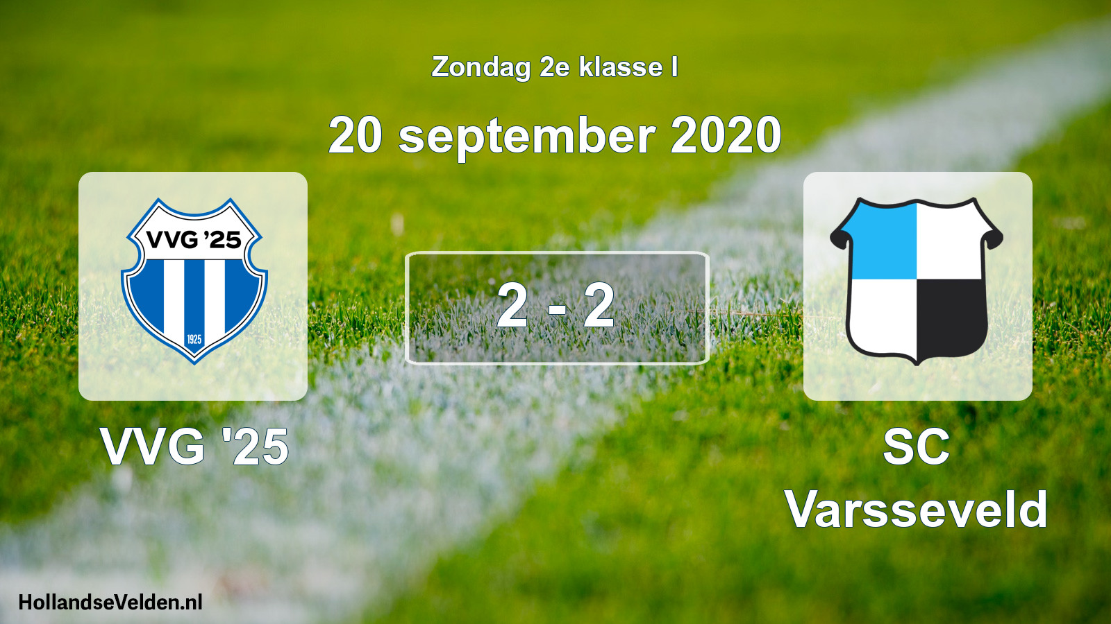 Total number of matches played: VVG '25 - SC Varsseveld 2 - 2 (20 September 2020)