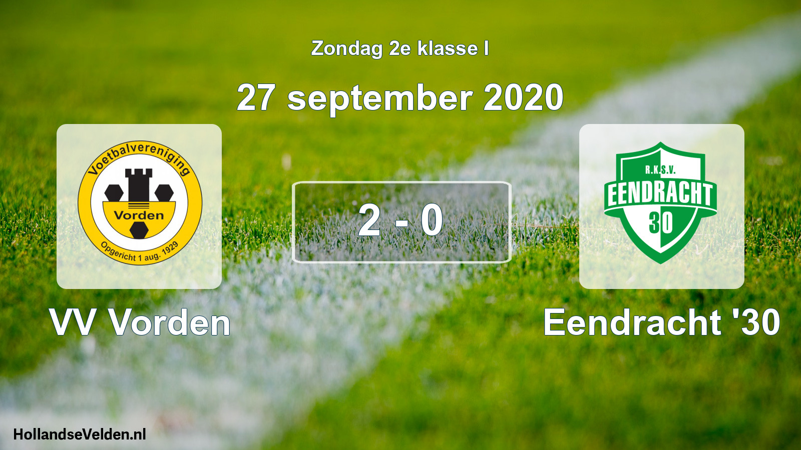 Total number of matches played: VV Vorden - Eendracht '30 2 - 0 (27 September 2020)