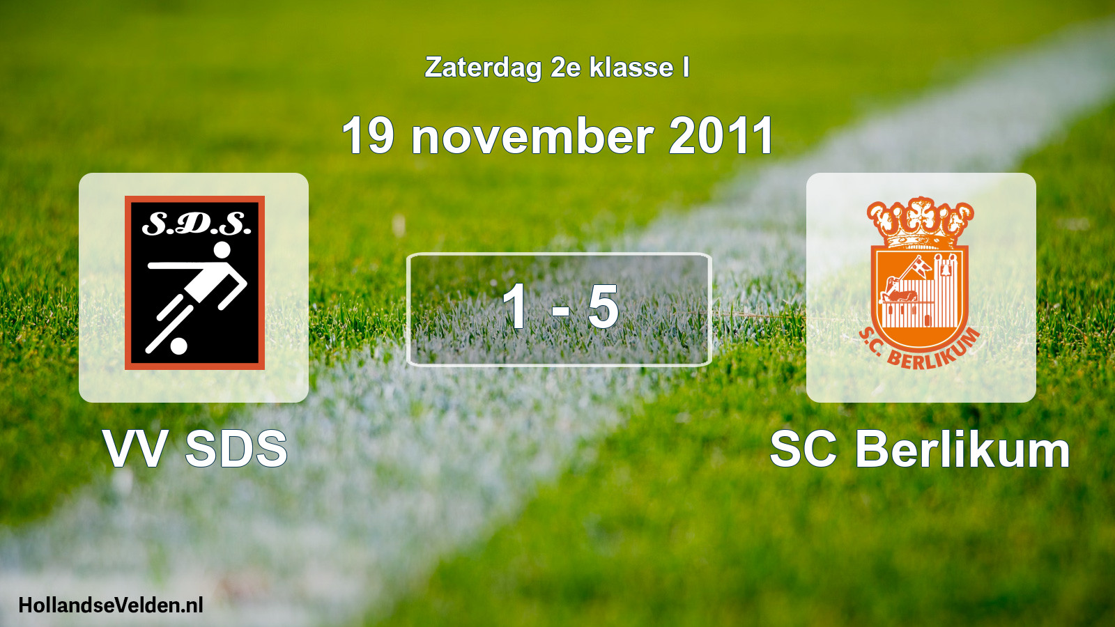 Total number of matches played: VV SDS - SC Berlikum 1 - 5 (19 November 2011)