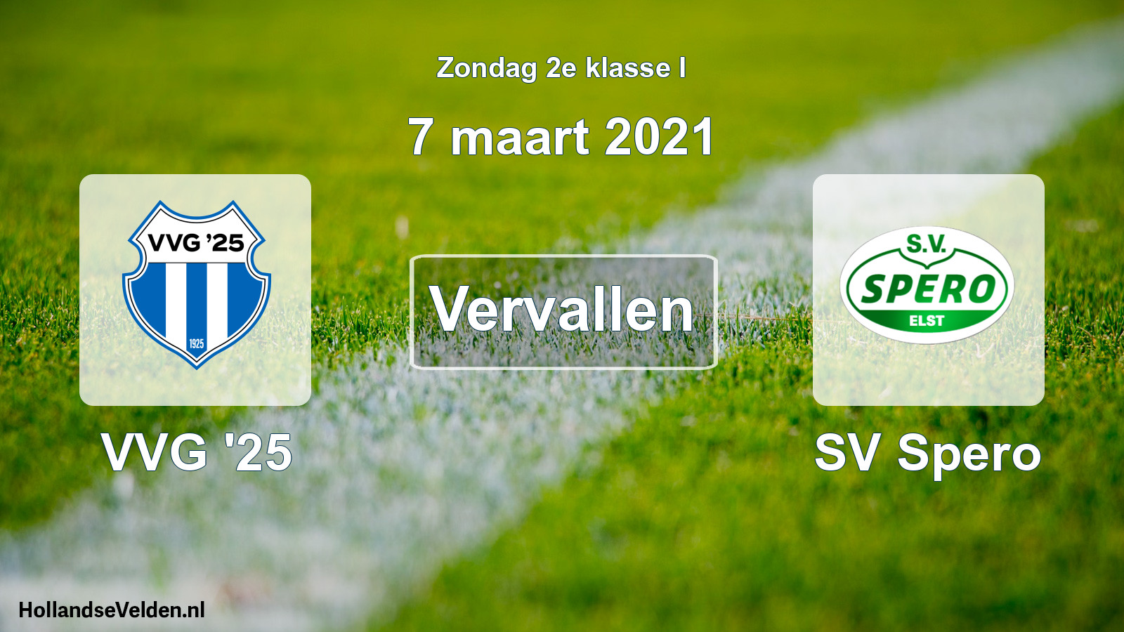 Scheduled Match: VVG '25 - SV Spero (7 March 2021)