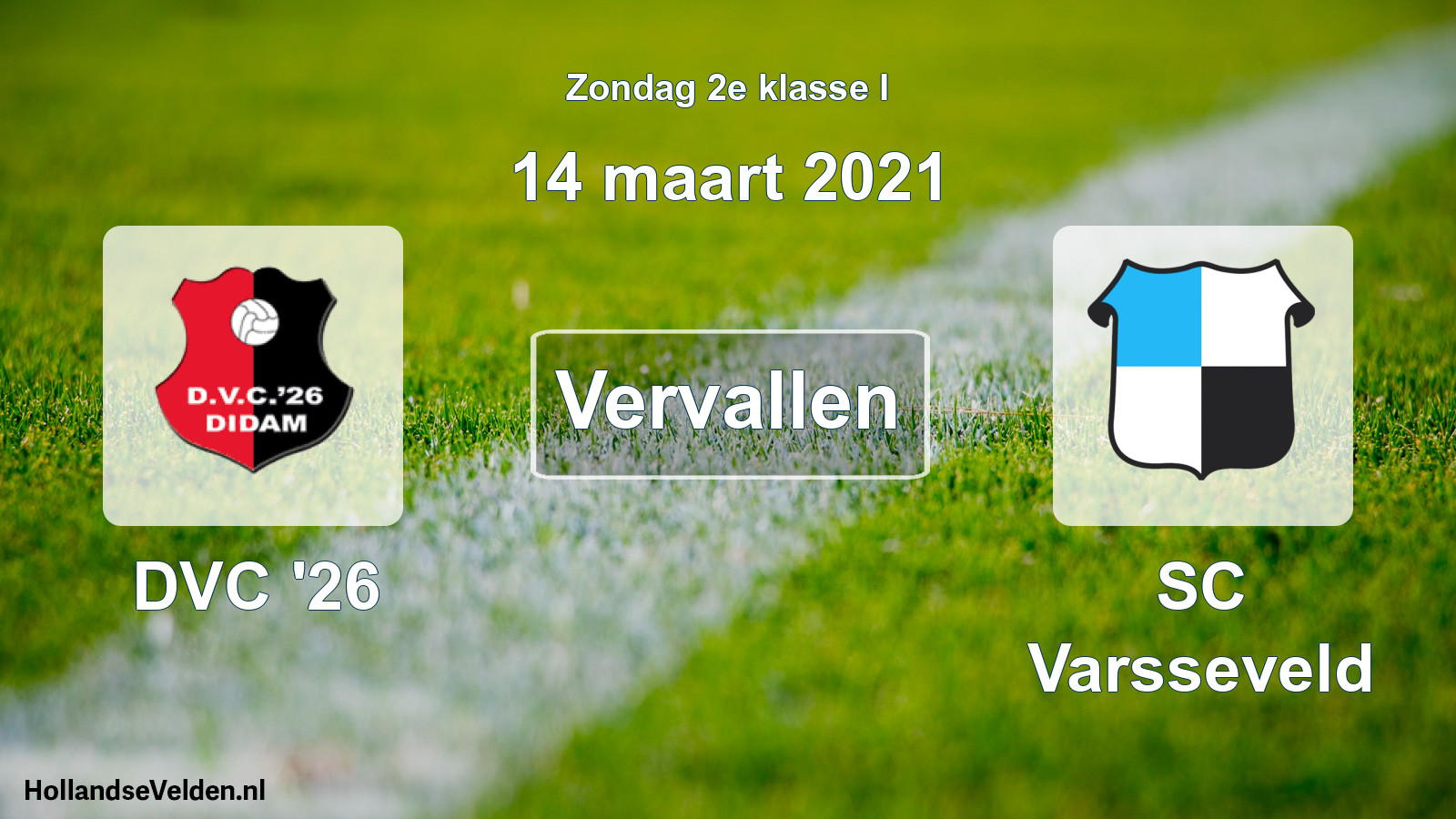 Scheduled Match: DVC '26 - SC Varsseveld (14 March 2021)