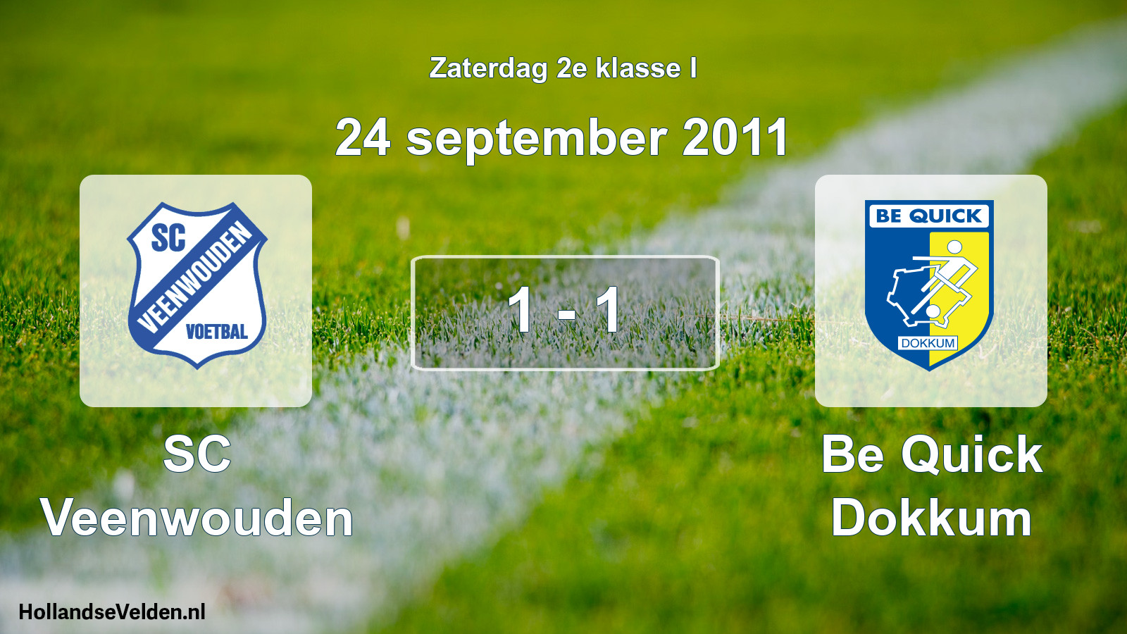 Total number of matches played: SC Veenwouden - Be Quick Dokkum 1 - 1 (24 September 2011)