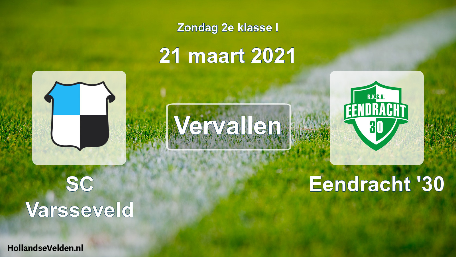 Scheduled Match: SC Varsseveld - Eendracht '30 (21 March 2021)