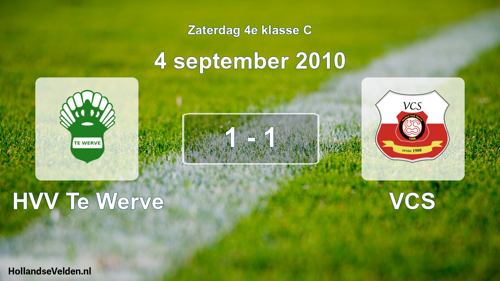 Total number of matches played: HVV Te Werve - VCS 1 - 1 (4 September 2010)