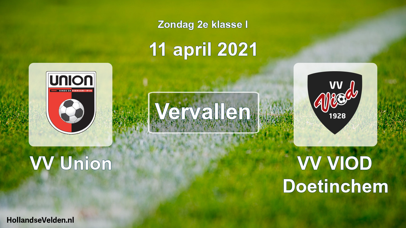 Scheduled Match: VV Union - VV VIOD Doetinchem (11 April 2021)
