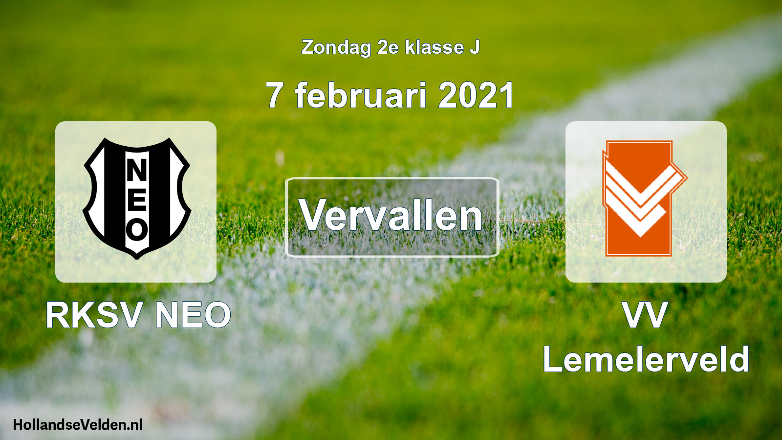 Scheduled Match: RKSV NEO - VV Lemelerveld (7 February 2021)