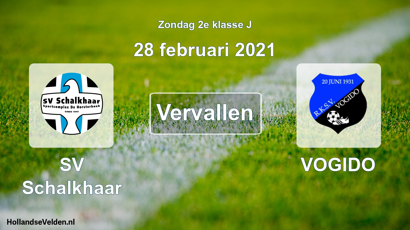 Scheduled Match: SV Schalkhaar - VOGIDO (28 February 2021)