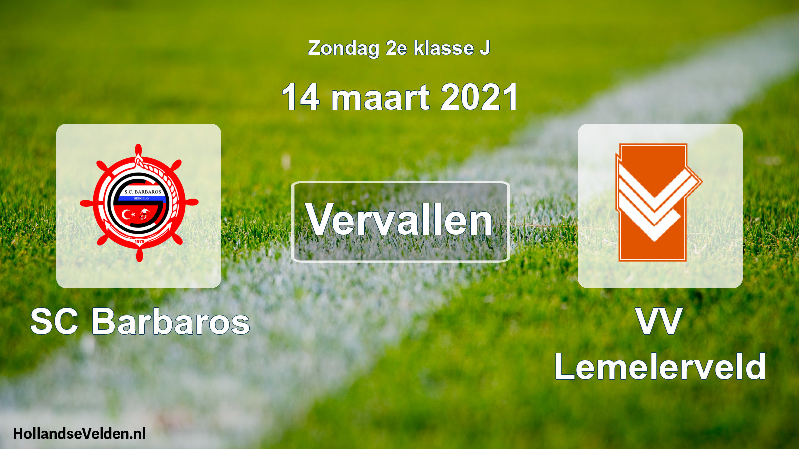 Scheduled Match: SC Barbaros - VV Lemelerveld (14 March 2021)