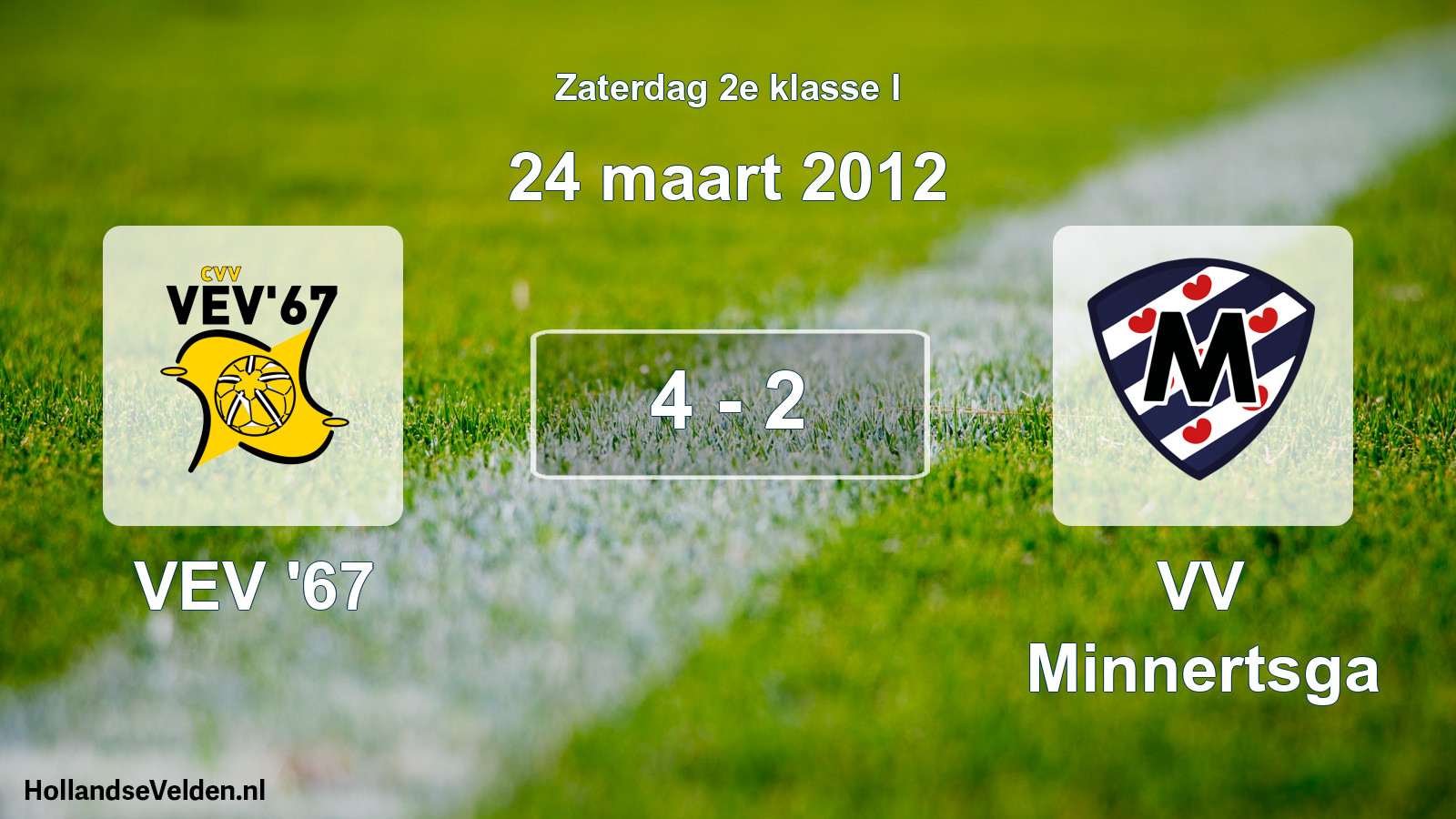 Total number of matches played: VEV '67 - VV Minnertsga 4 - 2 (24 March 2012)