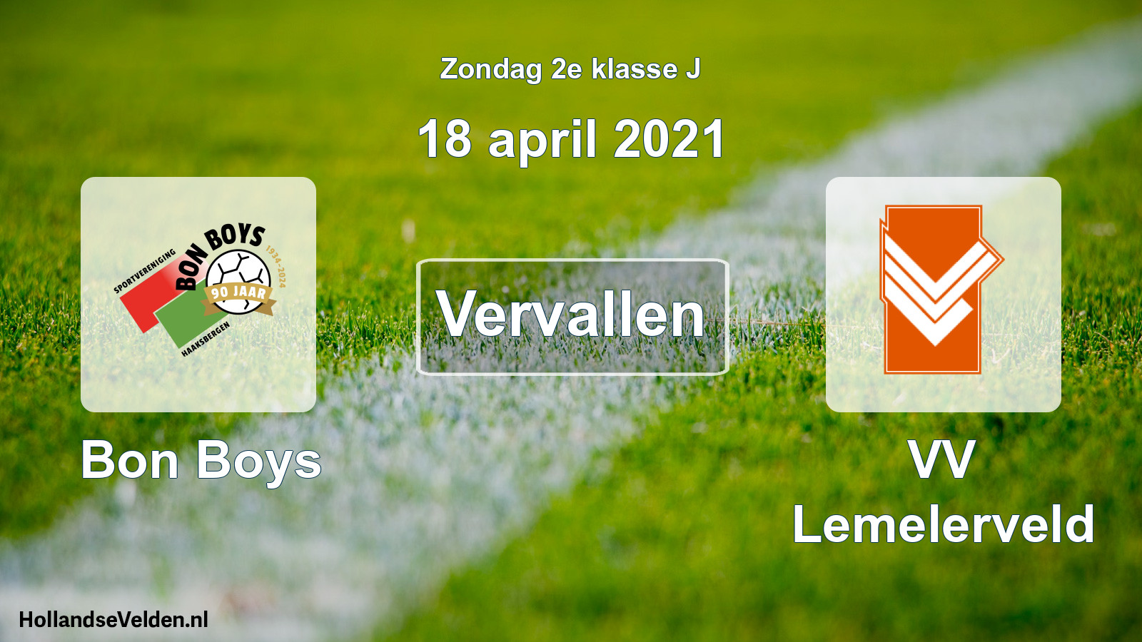 Scheduled Match: Bon Boys - VV Lemelerveld (18 April 2021)