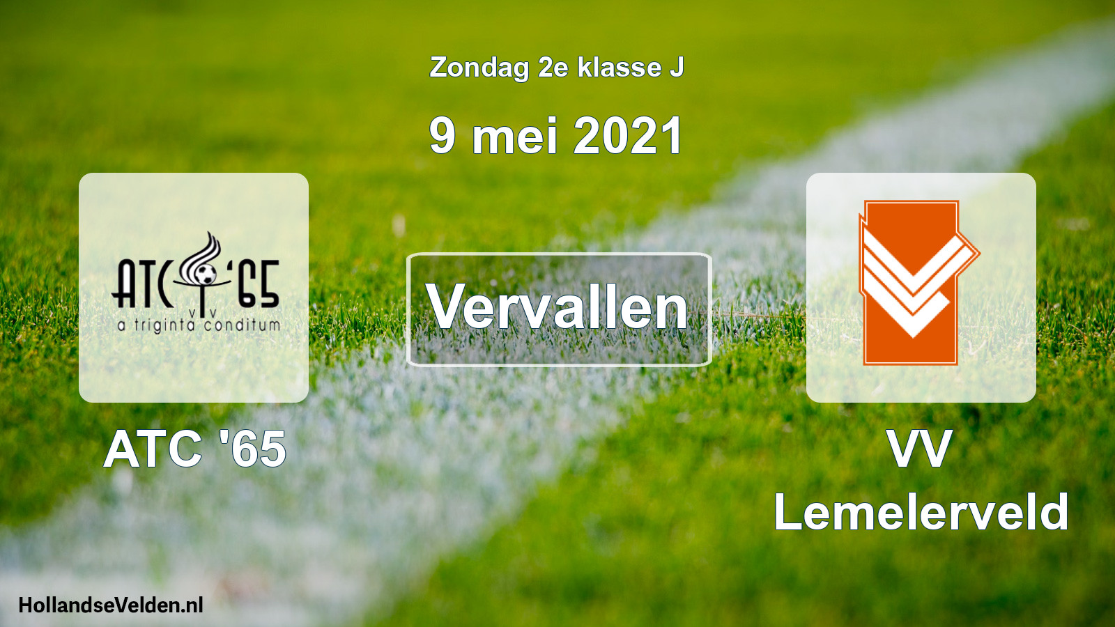 Scheduled Match: ATC '65 - VV Lemelerveld (9 May 2021)
