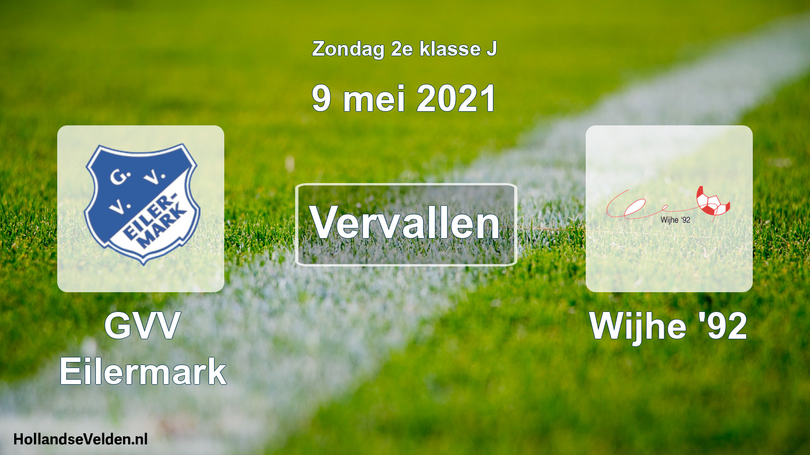 Scheduled Match: GVV Eilermark - Wijhe '92 (9 May 2021)