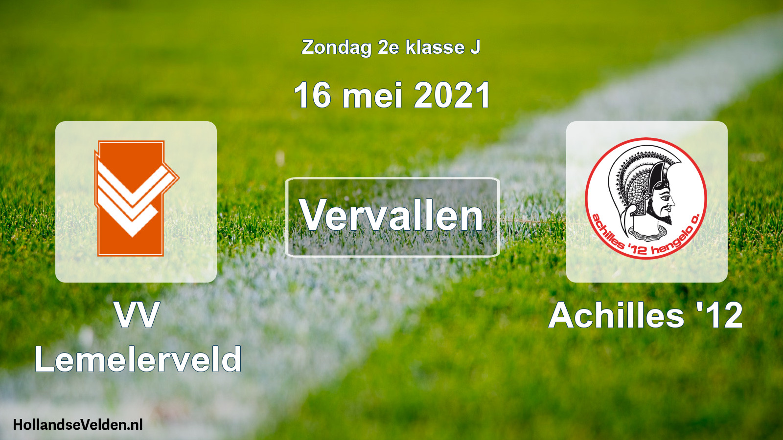 Scheduled Match: VV Lemelerveld - Achilles '12 (16 May 2021)