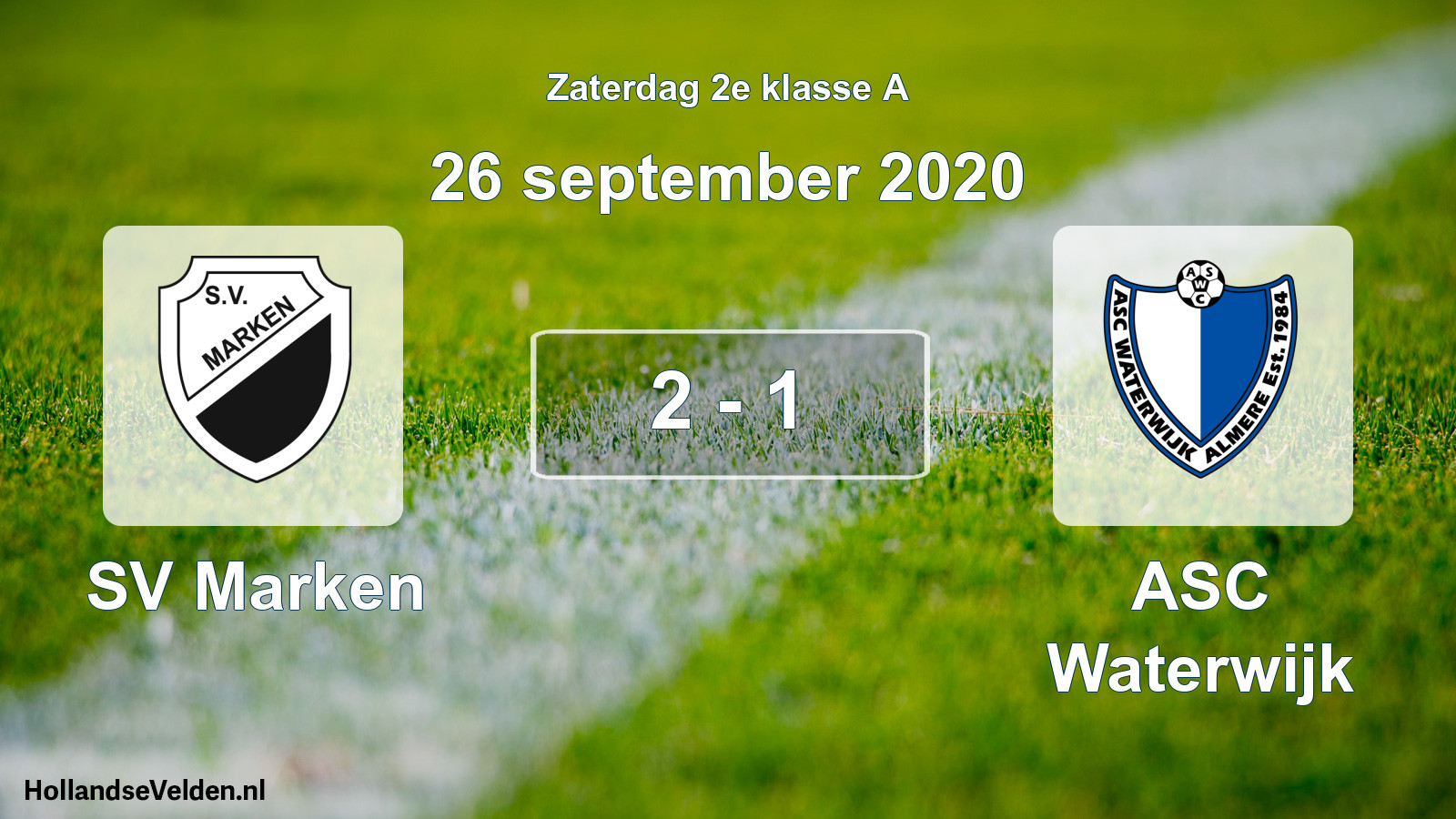 Total number of matches played: SV Marken - ASC Waterwijk 2 - 1 (26 September 2020)