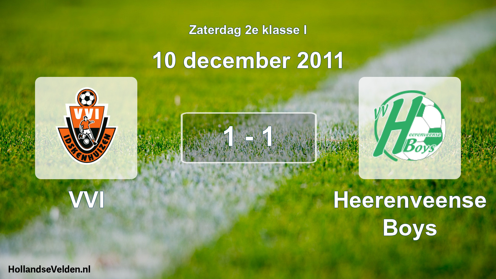 Total number of matches played: VVI - Heerenveense Boys 1 - 1 (10 December 2011)