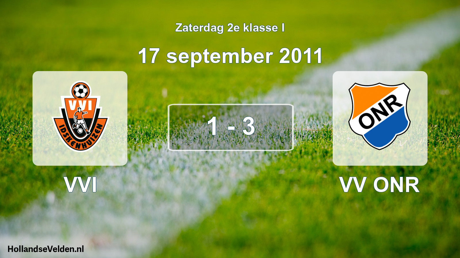 Total number of matches played: VVI - VV ONR 1 - 3 (17 September 2011)