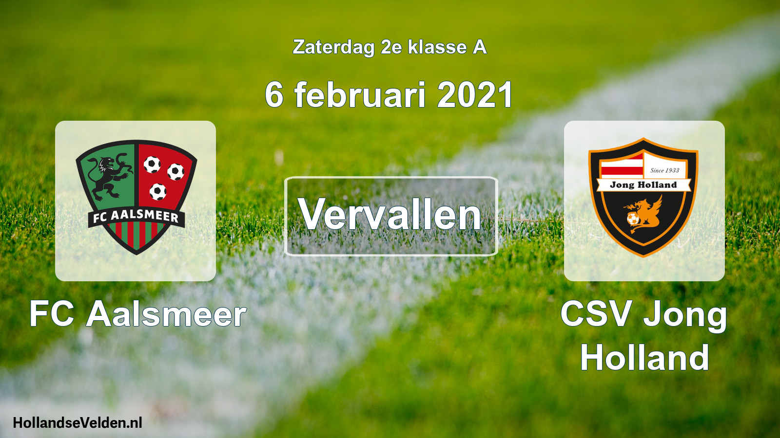 Scheduled Match: FC Aalsmeer - CSV Jong Holland (6 February 2021)