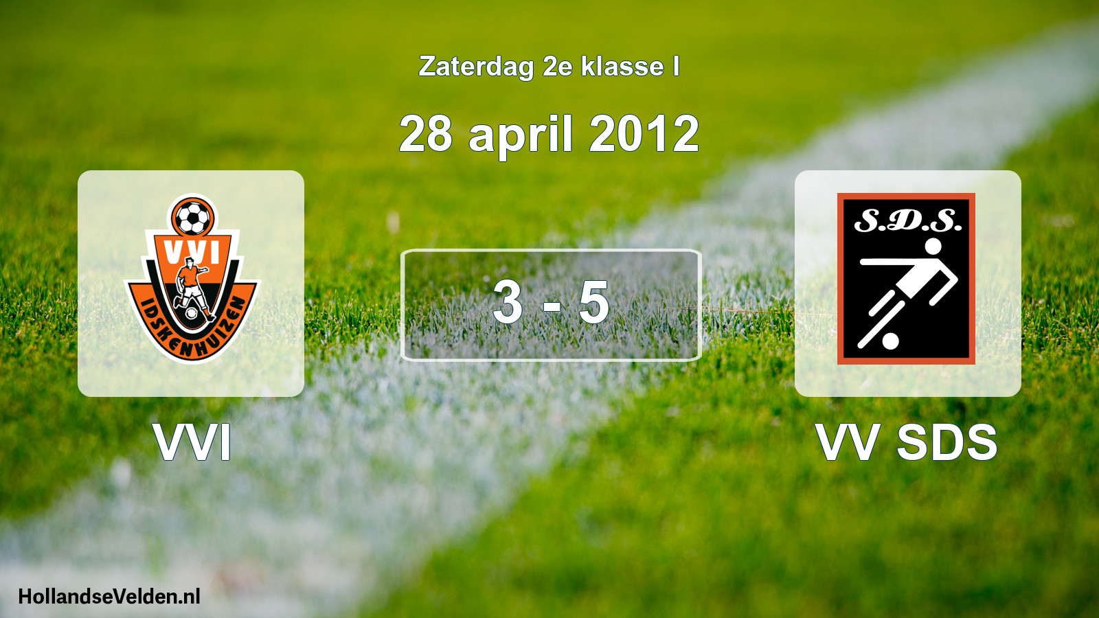 Total number of matches played: VVI - VV SDS 3 - 5 (28 April 2012)