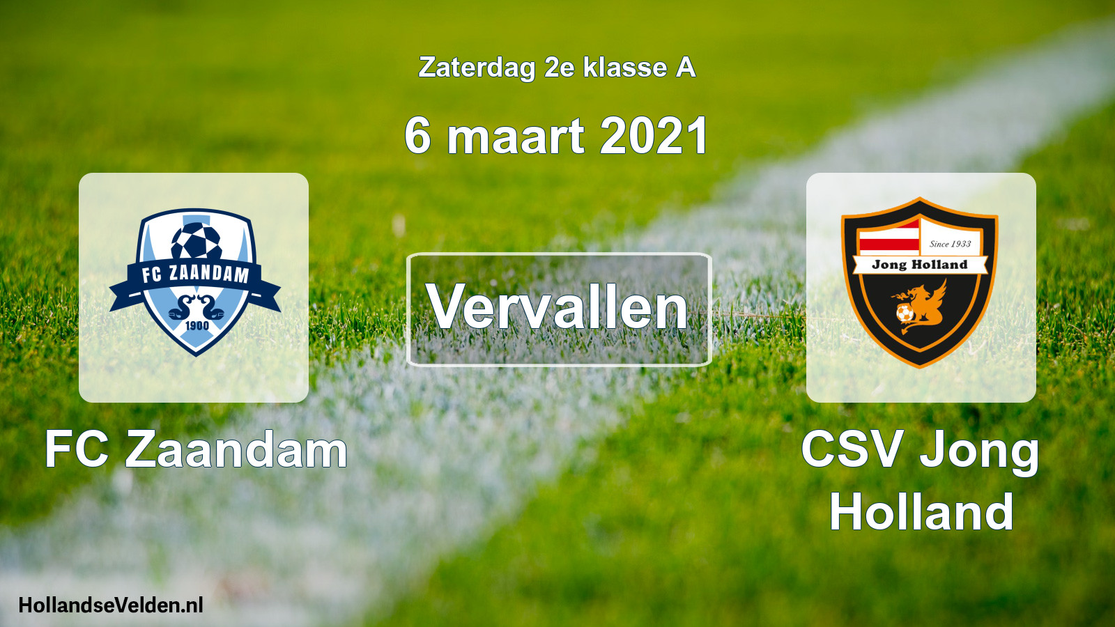Scheduled Match: FC Zaandam - CSV Jong Holland (6 March 2021)