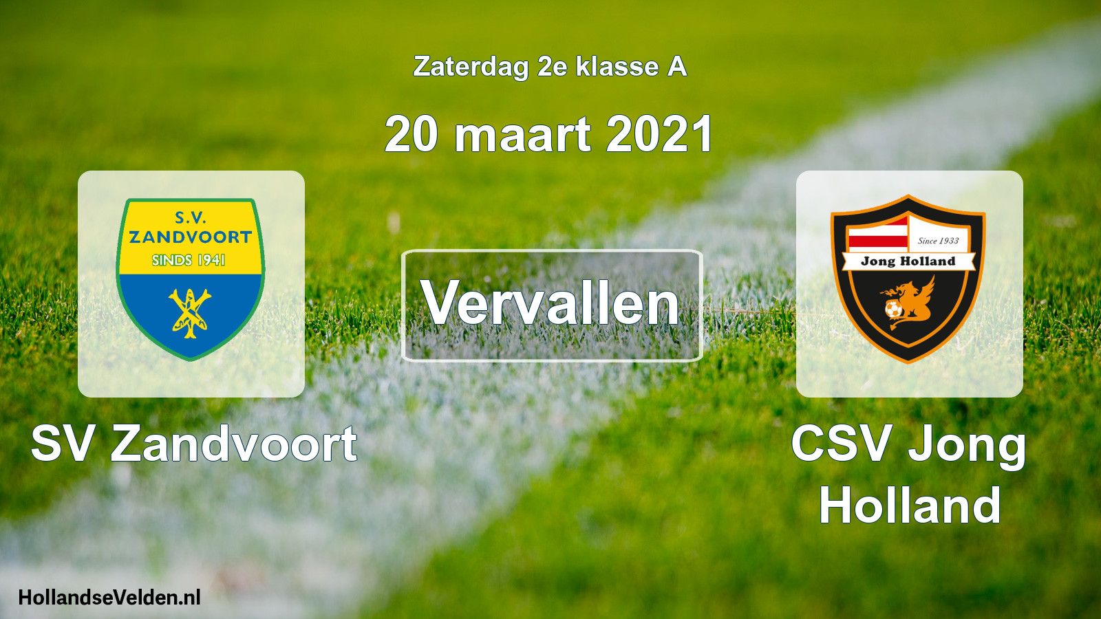 Scheduled Match: SV Zandvoort - CSV Jong Holland (20 March 2021)
