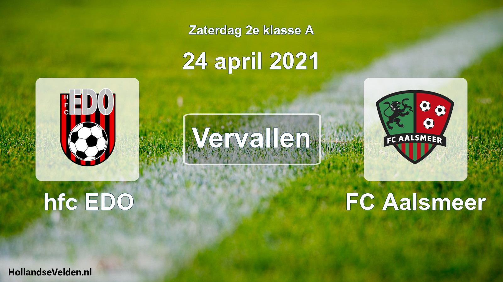 Scheduled Match: hfc EDO - FC Aalsmeer (24 April 2021)