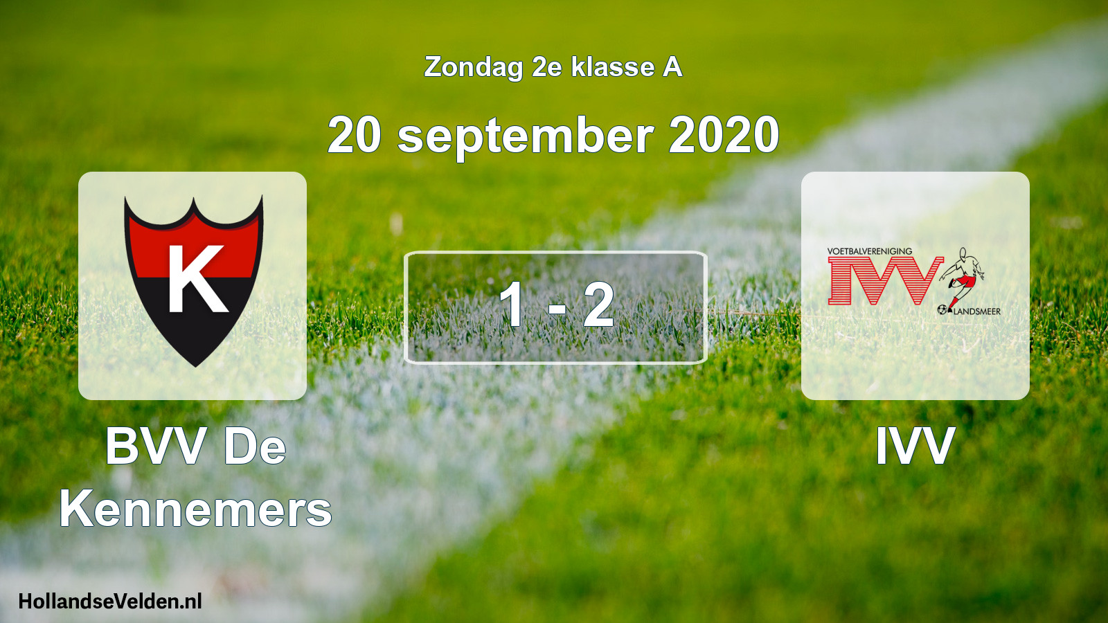 Total number of matches played: BVV De Kennemers - IVV 1 - 2 (20 September 2020)