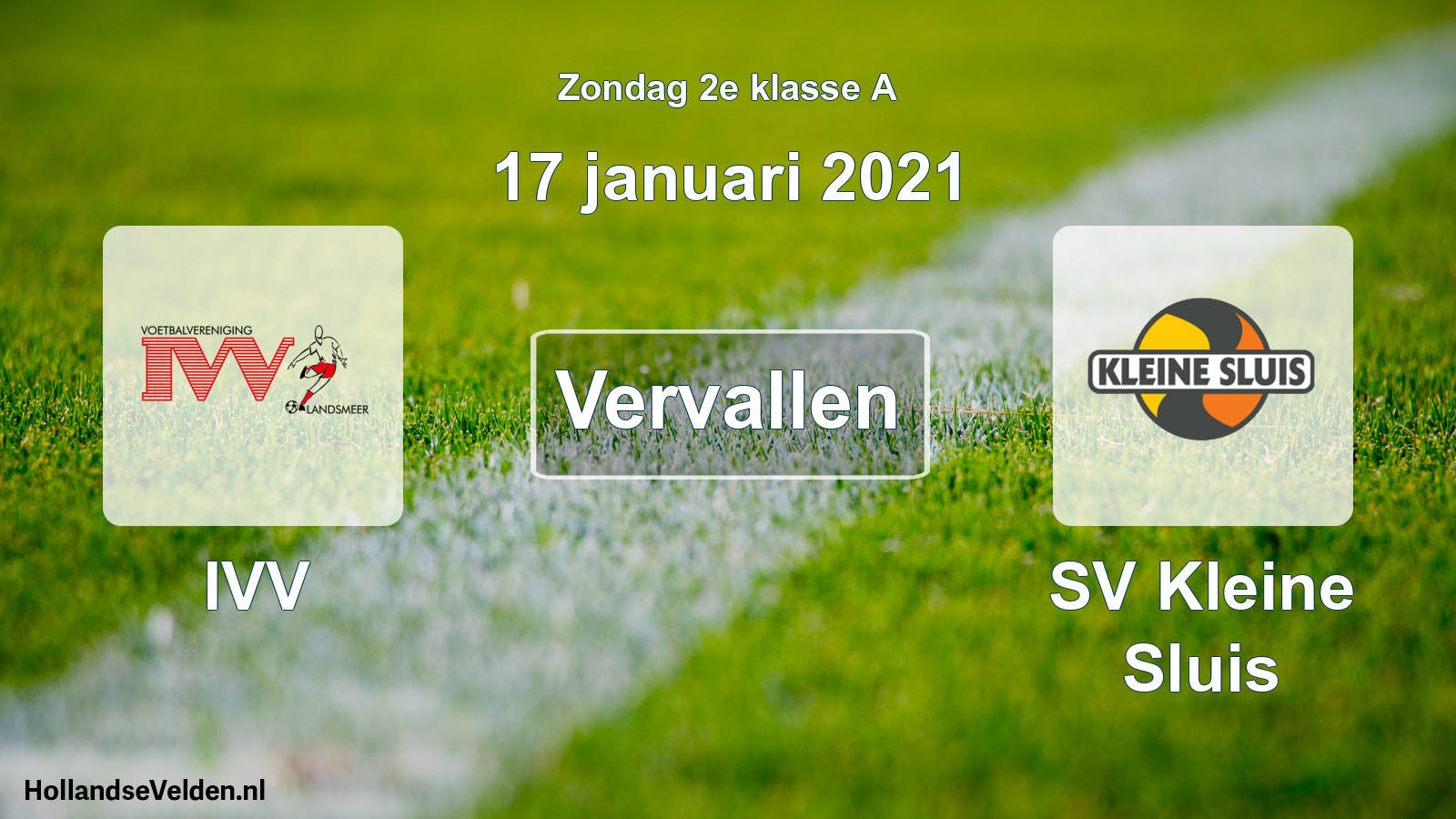Scheduled Match: IVV - SV Kleine Sluis (17 January 2021)
