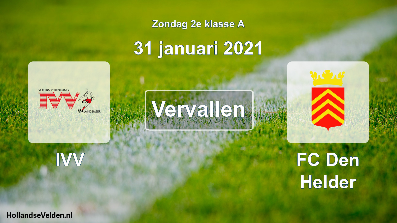 Scheduled Match: IVV - FC Den Helder (31 January 2021)